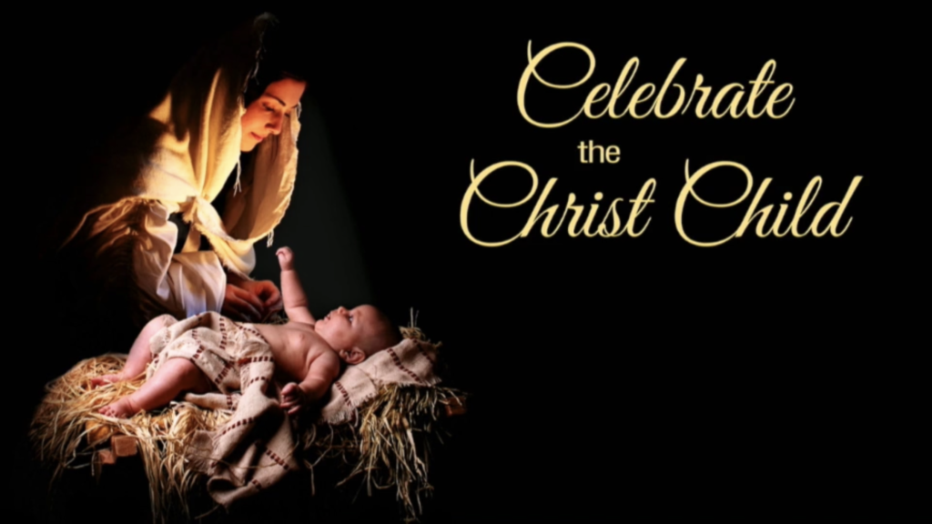 Celebrate the Christ Child, Christmas Worship – Coeur d'Alene